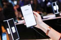 颜值与实力兼具 三星Galaxy S10以用户体验为先