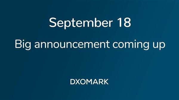 iPhone 11系列要上榜?DxOMark宣布重要消息:9月18日揭晓